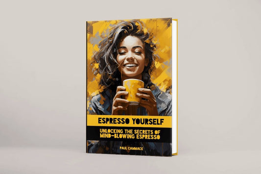 Espresso Yourself: Unlocking The Secrets of Mind-Blowing Espresso