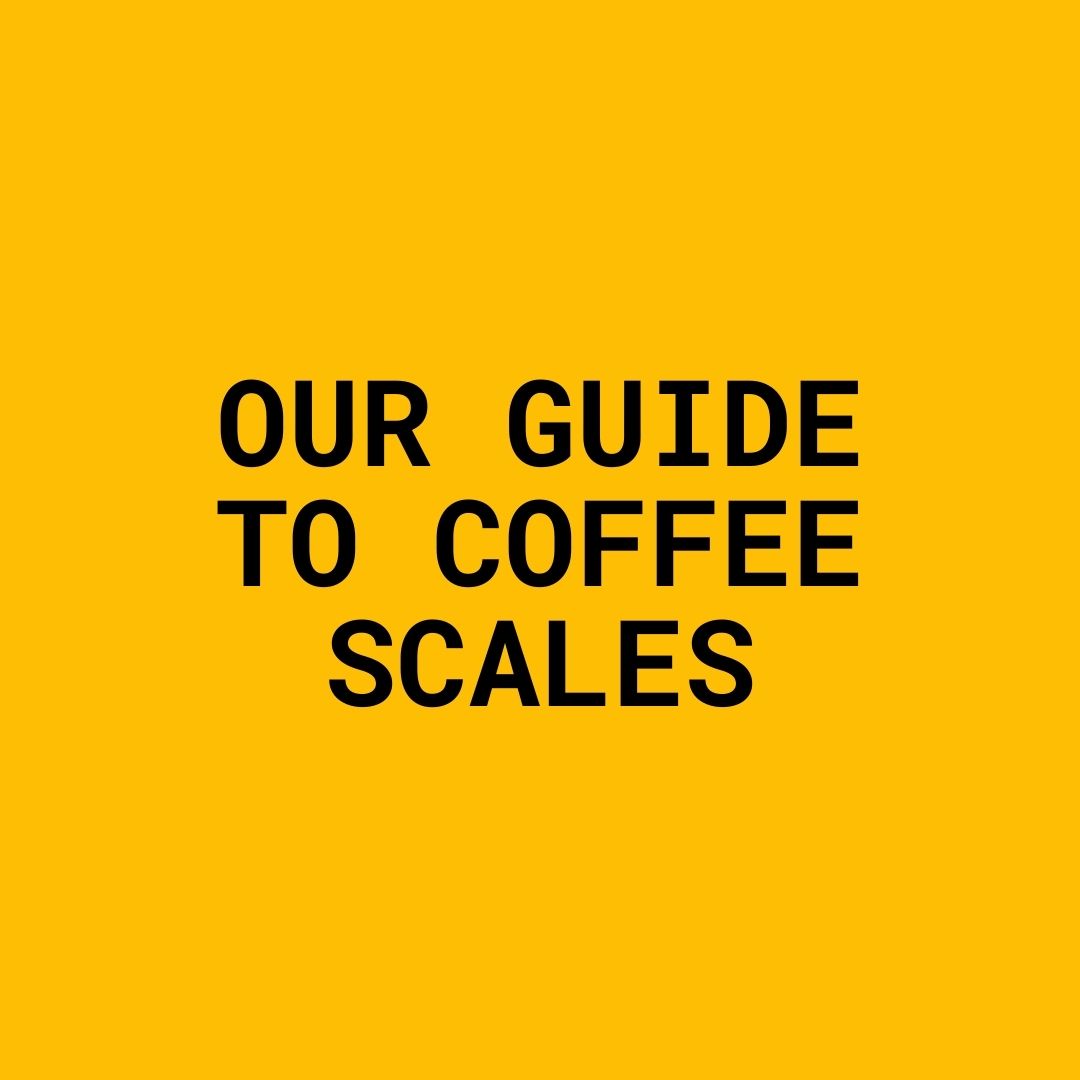 Our Guide To Coffee Scales